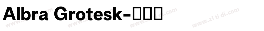 Albra Grotesk字体转换